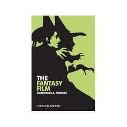 The Fantasy Film, New Approaches to Film Genre