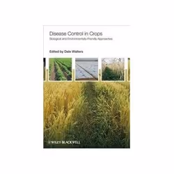 ISBN Disease Control in Crops: Biological and Environmentally-Friendly Approaches, Biologie, Anglais, Couverture rigide, 280  ...