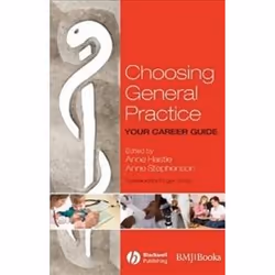 ISBN Choosing General Practice: Your Career Guide, Santé, esprit et corps, Anglais, 200 pages