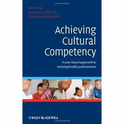 ISBN Achieving Cultural Competency: A Case-Based Approach to Training Health Professionals, Education, Anglais, 312 pages