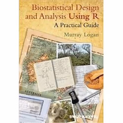 ISBN Biostatistical Design and Analysis Using R, Science &amp; nature, Anglais, 576 pages