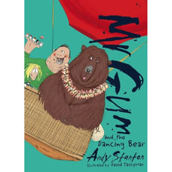 Mr. Gum and the Dancing Bear Andy Stanton