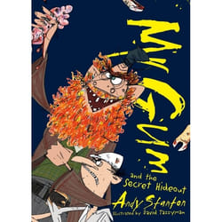 Mr. Gum and the Secret Hideout Andy Stanton