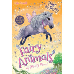 Paige The Pony (Fairy Animals Of Misty Wood) (Paperback)