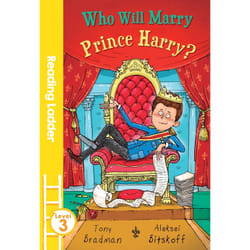 Who Will Marry Prince Harry? (Reading Ladder Level 3) - [Version Originale]