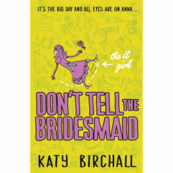 ISBN The It Girl: Don't Tell the Bridesmaid, Anglais, Livre broché