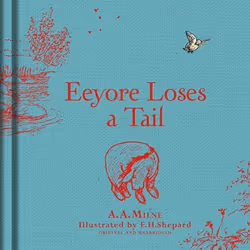 ISBN Winnie-the-Pooh: Eeyore Loses a Tail, Anglais, Couverture rigide