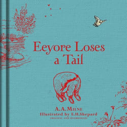 Winnie-the-Pooh: Eeyore Loses a Tail (Winnie the Pooh Classics) - [Version Originale]