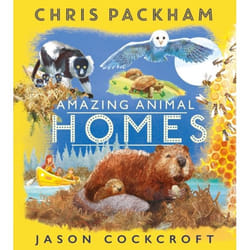 Amazing Animal Homes by Chris Packham