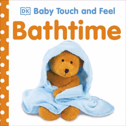 ISBN Baby Touch and Feel Bathtime, Education, Anglais, Couverture rigide, 14 pages