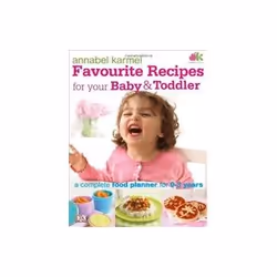 ISBN Favourite Recipes for Your Baby and Toddler, Santé, esprit et corps, Anglais, 192 pages