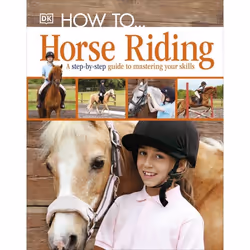 ISBN How To...Horse Riding, enfants &amp; adolescents, Anglais, Couverture rigide, 64 pages