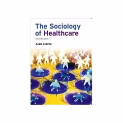ISBN Sociology of Healthcare 2e, société, Anglais, Livre broché, 448 pages