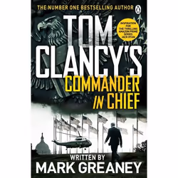 ISBN Tom Clancy's Commander-in-Chief, Anglais, Livre broché, 768 pages