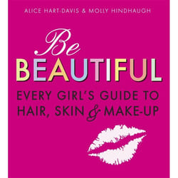 ISBN Be Beautiful: Every Girl's Guide to Hair, Skin and Make-up livre