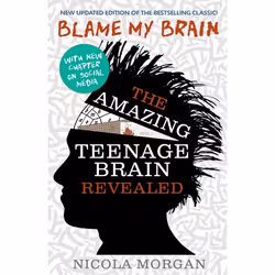 ISBN Blame My Brain: the Amazing Teenage Brain Revealed (2023 updated edition), Livre broché, 240 pages