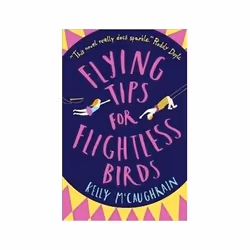 ISBN Flying Tips for Flightless Birds, enfants &amp; adolescents, Anglais, 384 pages