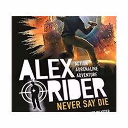 ISBN Never Say Die : An Alex Rider Adventure, enfants & adolescents, Anglais, Livre broché, 400 pages