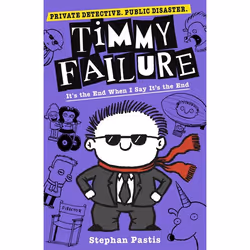 ISBN Timmy Failure: It's the End When I Say It's the End, Livre broché, 368 pages