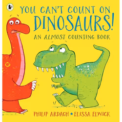 ISBN You Can't Count on Dinosaurs: An Almost Counting Book, Livre broché, 32 pages