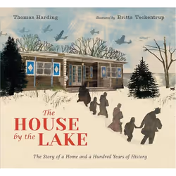 ISBN The House by the Lake: The Story of a Home and a Hundred Years of History, Couverture rigide, 48 pages