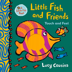 ISBN Little Fish and Friends: Touch and Feel, Couverture rigide, 12 pages
