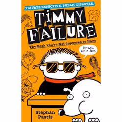 ISBN Timmy Failure: The Book You're Not Supposed to Have, Livre broché, 304 pages