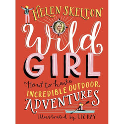 ISBN Wild Girl: How to Have Incredible Outdoor Adventures livre Couverture rigide