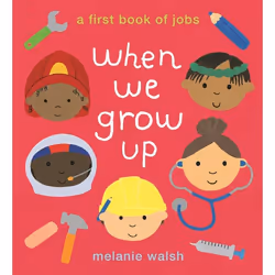 ISBN When We Grow Up: A First Book of Jobs, Couverture rigide, 32 pages