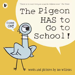 ISBN The Pigeon HAS to Go to School!, Livre broché, 40 pages