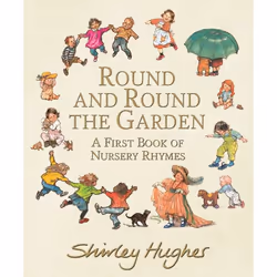 ISBN Round and Round the Garden: A First Book of Nursery Rhymes, Couverture rigide, 64 pages