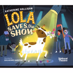 ISBN National Theatre: Lola Saves the Show, Couverture rigide, 32 pages