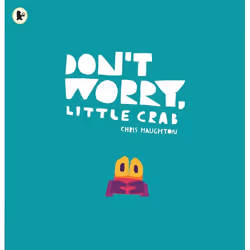 ISBN Don't Worry, Little Crab, Livre broché, 48 pages