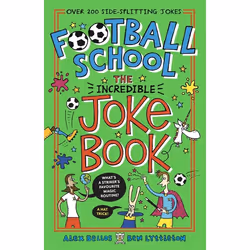 ISBN Football School: The Incredible Joke Book, Livre broché, 128 pages