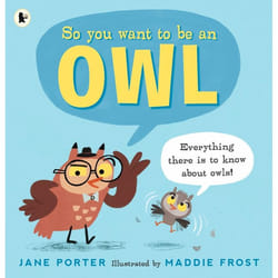 ISBN So You Want to Be an Owl livre