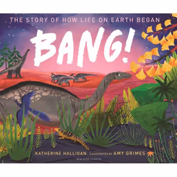 ISBN BANG! The Story of How Life on Earth Began, Couverture rigide, 40 pages