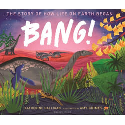 ISBN BANG! The Story of How Life on Earth Began livre Couverture rigide