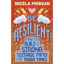 ISBN Be Resilient: How to Build a Strong Teenage Mind for Tough Times livre