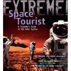 ISBN Extreme Science: Space Tourist (A Traveller's Guide to The Solar System), Anglais, Couverture rigide, 32 pages