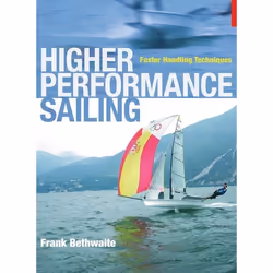 ISBN Higher Performance Sailing (Faster Handling Techniques), Anglais, Livre broché, 448 pages