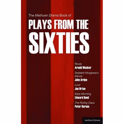 ISBN The Methuen Drama Book of Plays from the Sixties (Roots; Serjeant Musgrave's Dance; Loot; Early Morning; The Ruling Clas ...