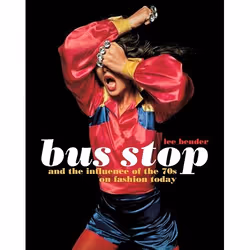ISBN Bus Stop and the Influence of the 70s on Fashion Today, Anglais, Livre broché, 144 pages