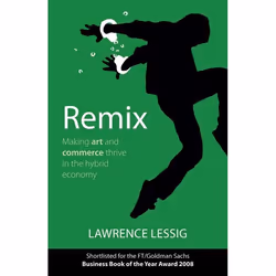 ISBN Remix (Making Art and Commerce Thrive in the Hybrid Economy), Anglais, Livre broché, 352 pages