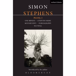 ISBN Stephens Plays: 2 (One Minute; Country Music; Motortown; Pornography; Sea Wall), Théatre, Anglais, Livre broché, 320 pag ...