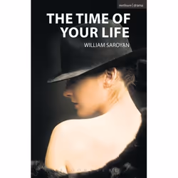 ISBN The Time of Your Life, Théatre, Anglais, Livre broché, 112 pages
