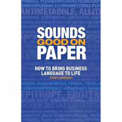 ISBN Sounds Good on Paper (How to Bring Business Language to Life), Anglais, Livre broché, 192 pages