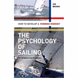 ISBN The Psychology of Sailing for Dinghies and Keelboats (How to Develop a Winning Mindset), Anglais, Livre broché, 112 page ...