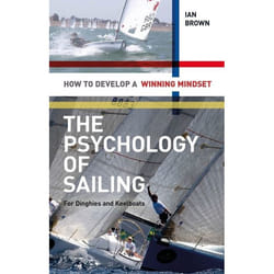 ISBN The Psychology of Sailing for Dinghies and Keelboats (How to Develop a Winning Mindset)