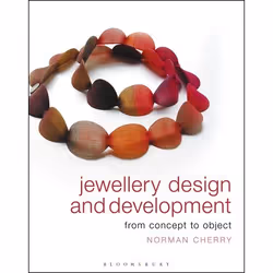 ISBN Jewellery Design and Development (From Concept to Object), Anglais, Livre broché, 144 pages