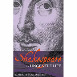 ISBN Shakespeare: An Ungentle Life, Théatre, Anglais, Livre broché, 400 pages